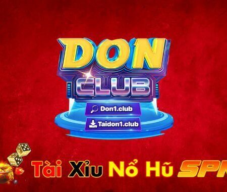 Don1.Club – Huyền thoại game bài đổi thưởng trở lại